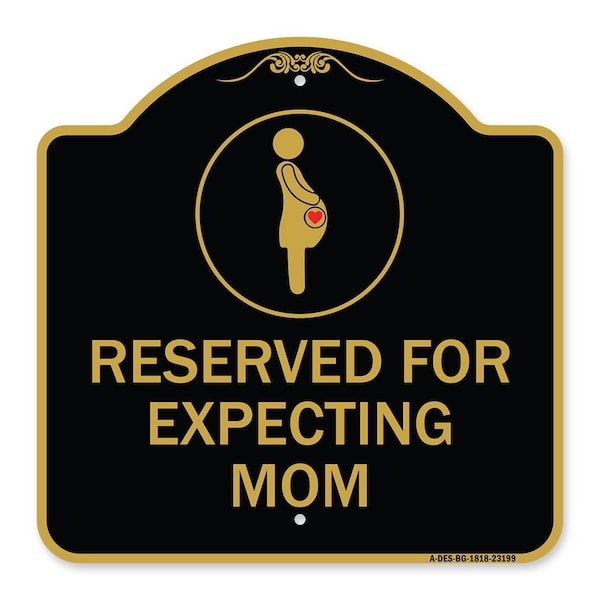 Signmission Reserved for Expecting Mom W/ Graphic, Black & Gold Aluminum Sign, 18" L, 18" H, BG-1818-23199 A-DES-BG-1818-23199 - main